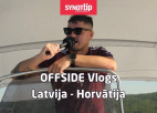 Klausītava | "OffSide" vlogs Horvātijā