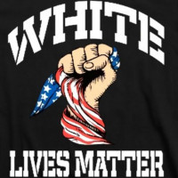 WHITE Lives Matters