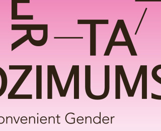 Izstāde "Neērtais dzimums" Latvijas Mākslas akadēmijā