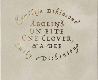 Izdevniecība “Neputns” izdod Emīlijas Dikinsones bilingvālo dzejas izlasi “Āboliņš un bite / <i>One Clover, & a Bee</i>”