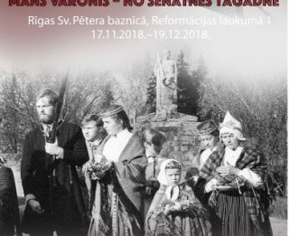 Izstāde “Latvijas varonis – no senatnes tagadnē”