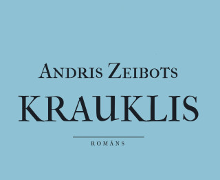 Klajā nācis pirmais jaunās sērijas “Es esmu…” darbs — Andra Zeibota romāns “Krauklis”