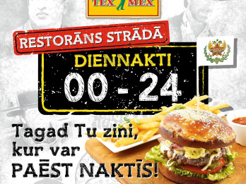“Tex-Mex” restorāns Tekilas kvartālā turpmāk  būs atvērts visu diennakti
