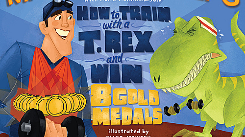 Grāmatas "How to Train with a T. Rex and Win 8 Gold Medals" vāka ilustrācija
Foto: Simon & Schuster