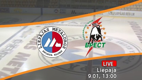 9.janvārī 13:00 Liepājas metalurgs - Brest