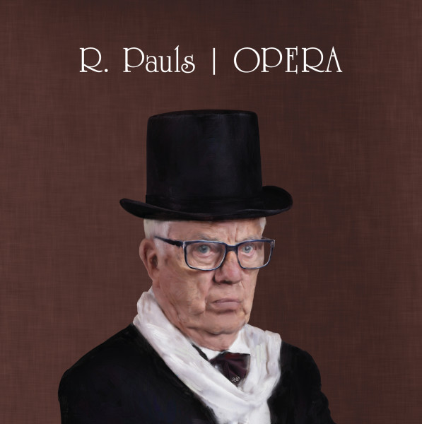 Izdots jauns mūzikas albums “R. Pauls | OPERA”
