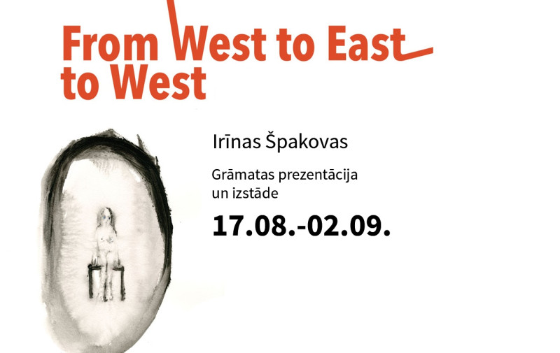 Irīnas Špakovas izstāde "From West to East to West" Kalnciema kvartālā