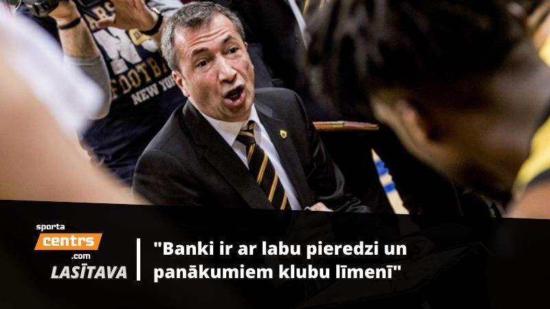 Jaunais izlases treneris Banki: ko par viņu domā basketbola zinātāji?